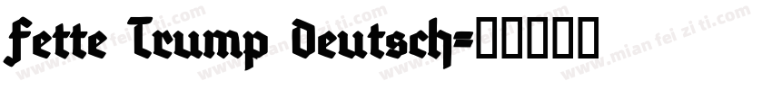 Fette Trump Deutsch字体转换